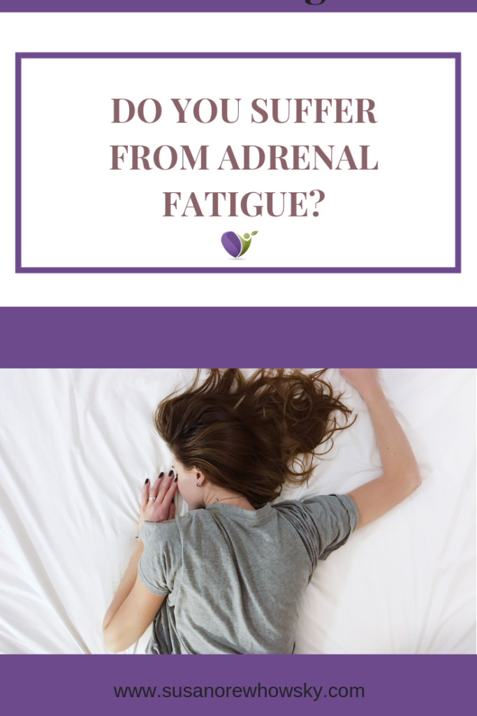 Adrenal Fatigue Do You Suffer From It Learn Some Natural Helps